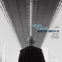 Walter Smith III - return to casual - Vinyl LP