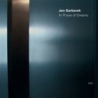 Jan Garbarek - In Praise of Dreams