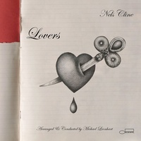 Nels Cline - Lovers / 2CD set