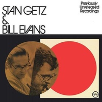 Stan Getz & Bill Evans - Stan Getz & Bill Evans: Previously Unreleased Recordings / vinyl LP