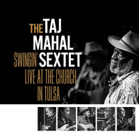 Taj Mahal Sextet - Swingin’ Live at the Church in Tulsa / vinyl 2LP set