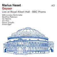 Marius Neset - Geyser: Live at Royal Albert Hall - BBC Proms