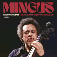 Charles Mingus - Mingus In Argentina: The Buenos Aires Concerts / 2CD set