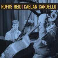 Rufus Reid - Presents Caelan Cardello - 180g Vinyl LP