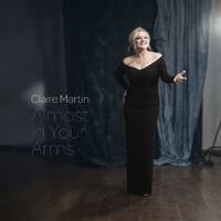 Claire Martin - Almost in Your Arms