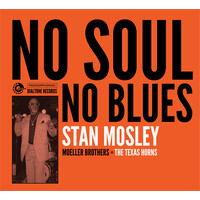 Stan Mosley - No Soul No Blues
