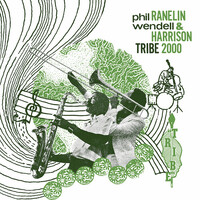 Phil Ranelin & Wendell Harrison - Tribe 2000