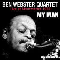 Ben Webster Quartet - My Man  Live at Montmatre 1973