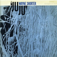 Wayne Shorter - Juju /  RVG Edition