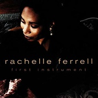 Rachelle Ferrrell - first instrument