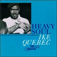 Ike Quebec - Heavy Soul