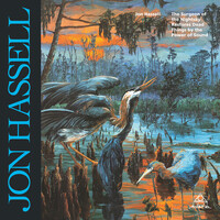 Jon Hassell - Surgeon Of The Nightsky Restores Dead Things By The Power Of Sound - 180 Vinyl LP