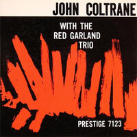 John Coltrane - With the Red Garland Trio - 180g  Vinyl LP