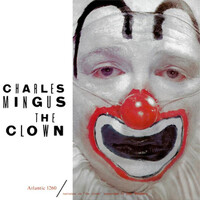 Charles Mingus - The Clown - Hybrid Mono SACD