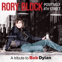 Rory Block - Positively 4th Street: A Tribute to Bob Dylan