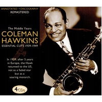 Coleman Hawkins - The Middle Years / Essential Cuts 1939-1949 - 4 CD Box Set