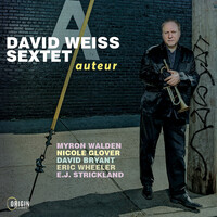 David Weiss Sextet - auteur