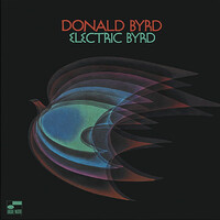 Donald Byrd - Electric Byrd - 180g Vinyl LP
