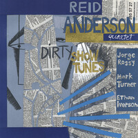 Reid Anderson Quartet - Dirty Show Tunes