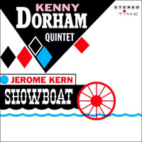 Kenny Dorham Quintet - Jerome Kern Show Boat