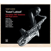 Yusef Lateef - Yusef's Mood: Complete 1957 Sessions with Hugh Lawson / 4CD set