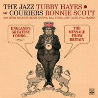 Ronnie Scott & Tubby Hayes - The Jazz Couriers: England's Greatest Combo + The Message From Britain 