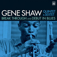 Gene Shaw - Break Through + Debut in Blues
