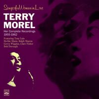Terry Morel - Songs of a Woman In Love · Her Complete Recordings 1955-1962