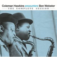 Coleman Hawkins - Coleman Hawkins encounters Ben Webster: The Complete Session