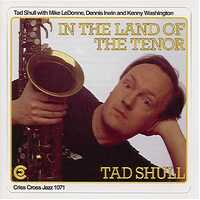 Tad Shull Quartet - In The Land Of The Tenor