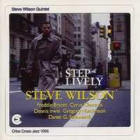 Steve Wilson Quintet - Step Lively