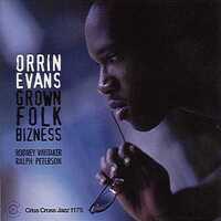 Orrin Evans Trio - Grown Folk Bizness