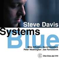 Steve Davis Quartet - Systems Blue