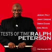 Ralph Peterson Quintet - Tests Of Time