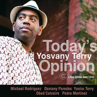 Yosvany Terry - Today's Opinion