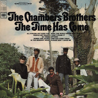 The Chambers Brothers - The Time Has Come - 180g Vinyl LP