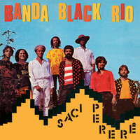 Banda Black Rio - Saci Pererê