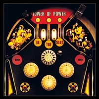 Tower of Power - In The Slot - 180g Vinyl LP