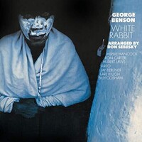 George Benson - White Rabbit - 180g Vinyl LP