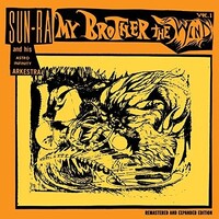 Sun Ra and His Astro Infinity Arkestra - My Brother The Wind, Vol. I