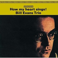 Bill Evans Trio - How my heart sings! - OJC Remasters