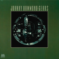 Johnny Hammond - Gears - 180g Vinyl LP