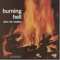 John Lee Hooker - Burning Hell - 180g Vinyl LP