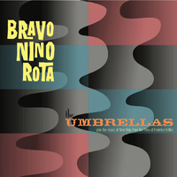 The Umbrellas - Bravo Nino Rota