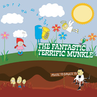 The Fantastic Terrific Munkle - Music to Dance To