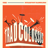 The Sugarfoot Ramblers - Trad Colossus