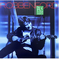 Robben Ford - Talk to Your Daughter / vinyl LP