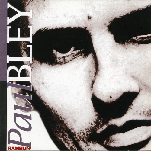 Paul Bley - Ramblin'