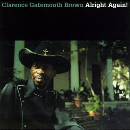 Clarence "Gatemouth" Brown - Alright Again