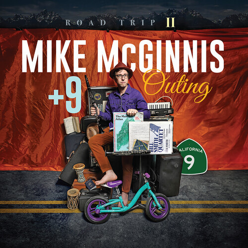 Mike McGinnis + 9 Outing - Road Trip II